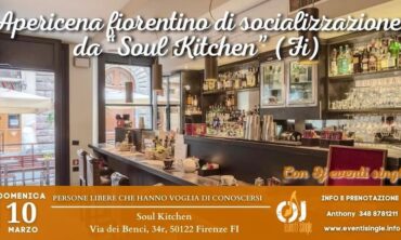 Domenica 10 Marzo 2024 Apericena fiorentino di socializzazione da “Soul Kitchen” (Fi)