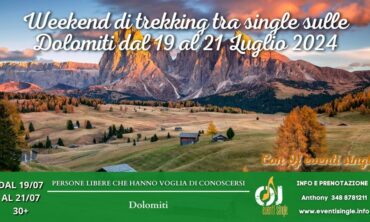 Weekend di trekking tra single sulle Dolomiti dal 19 al 21 Luglio 2024