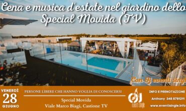 Venerdì 28 Giugno 2024 Cena e musica d’estate nel giardino dello Special Movida (TV)